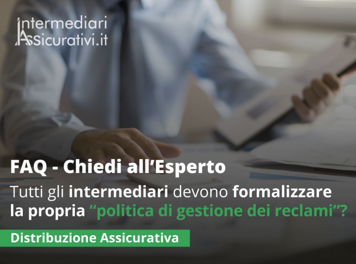 Tutti gli intermediari principali devono formalizzare la propria “politica di gestione dei reclami”?
